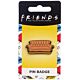 Friends Sofa Pin Badge